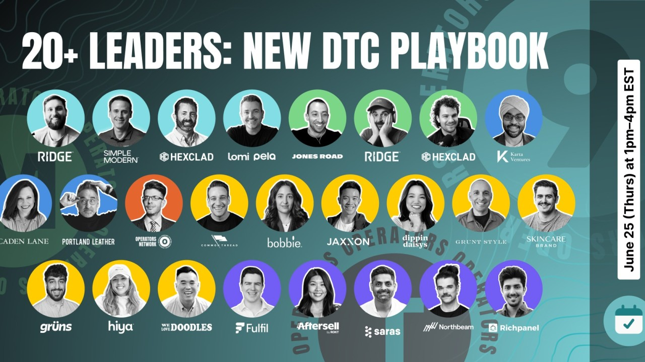 Operators Podcast Live: The New DTC Playbook